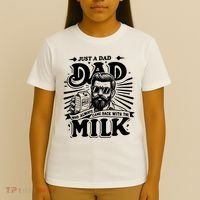 Just A Dad Who Always Came Back With The Milk Funny Father Day T-Shirt thumb 4