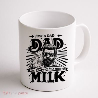 Just A Dad Who Always Came Back With The Milk Funny Father Day Coffee Mug back
