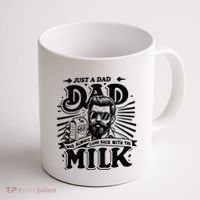 Just A Dad Who Always Came Back With The Milk Funny Father Day Coffee Mug thumb 1