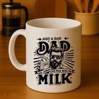 Just A Dad Who Always Came Back With The Milk Funny Father Day Coffee Mug thumb 4