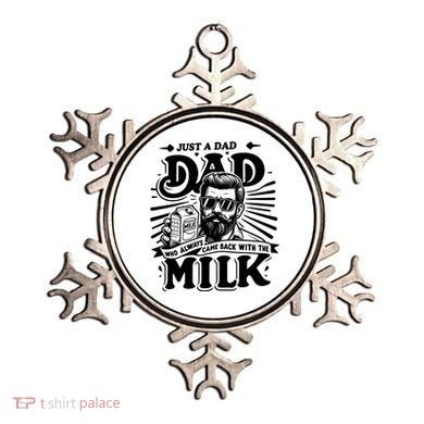 Just A Dad Who Always Came Back With The Milk Funny Father Day Ornament