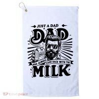 Just A Dad Who Always Came Back With The Milk Funny Father Day Golf Towel thumb 0