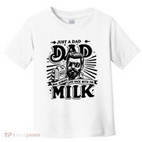Just A Dad Who Always Came Back With The Milk Funny Father Day Toddler T-Shirt thumb 0