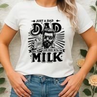 Just A Dad Who Always Came Back With The Milk Funny Father Day Women's T-Shirt thumb 2