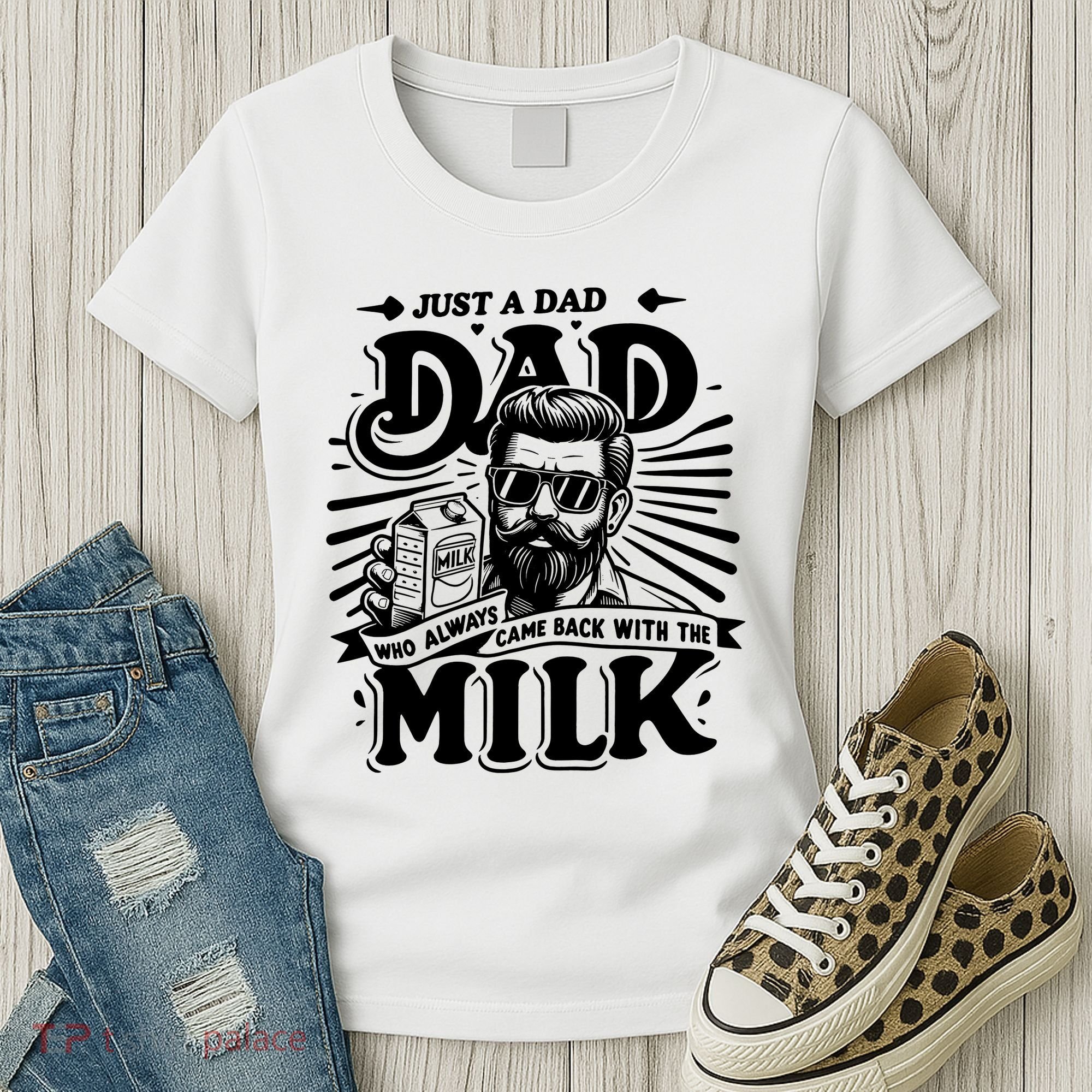 Just A Dad Who Always Came Back With The Milk Funny Father Day Women's T-Shirt