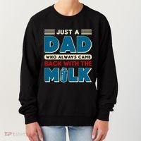 Just A Dad Who Always Came Back With The Milk Retro Fun Dad Women's Sweatshirt thumb 0