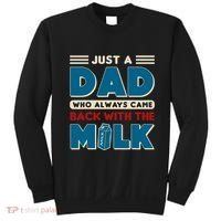 Just A Dad Who Always Came Back With The Milk Retro Fun Dad Sweatshirt thumb 0