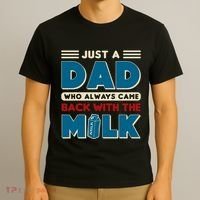 Just A Dad Who Always Came Back With The Milk Retro Fun Dad T-Shirt thumb 3
