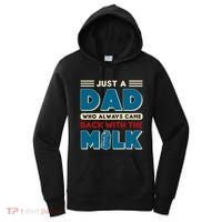 Just A Dad Who Always Came Back With The Milk Retro Fun Dad Women's Hoodie thumb 0