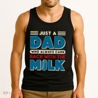Just A Dad Who Always Came Back With The Milk Retro Fun Dad Tank Top thumb 3