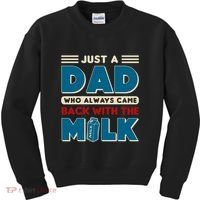 Just A Dad Who Always Came Back With The Milk Retro Fun Dad Kids Sweatshirt thumb 0