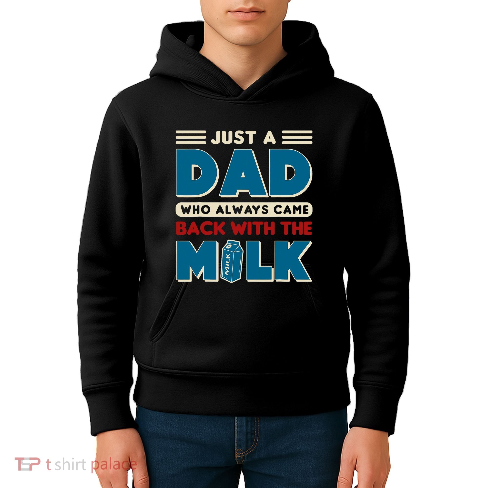 Just A Dad Who Always Came Back With The Milk Retro Fun Dad Kids Hoodie