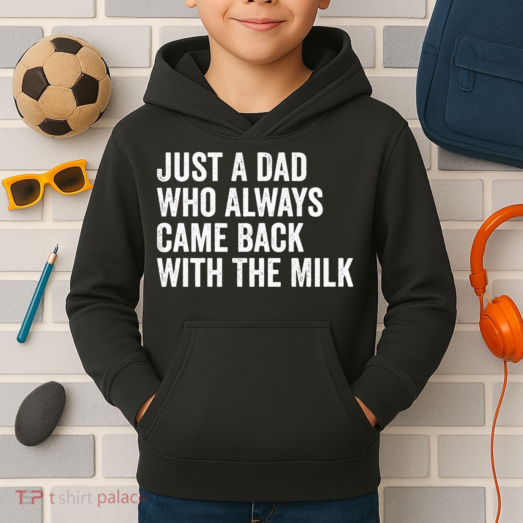 Just A Dad Who Always Came Back With The Milk FatherS Day Kids Hoodie