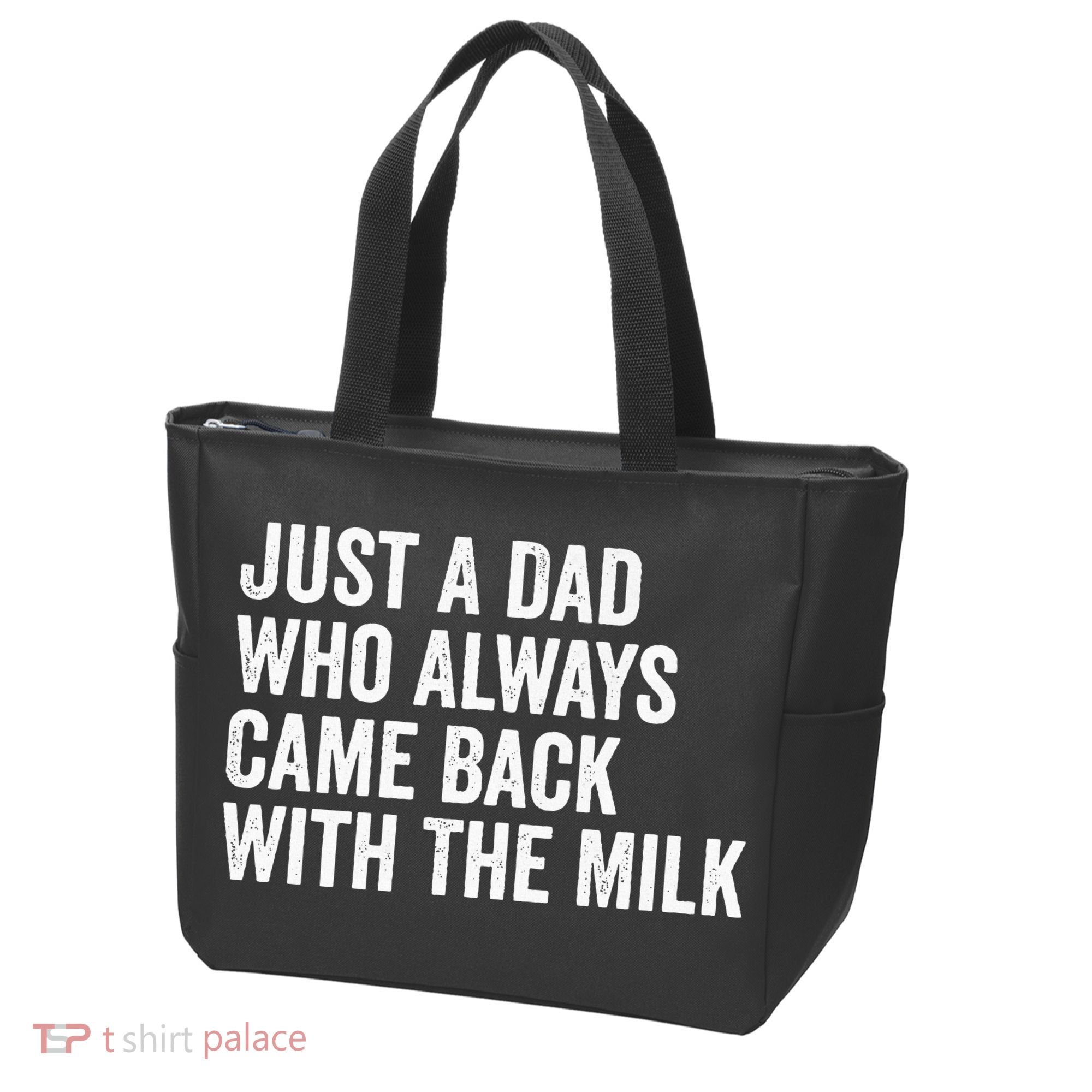 Just A Dad Who Always Came Back With The Milk FatherS Day Tote Bag