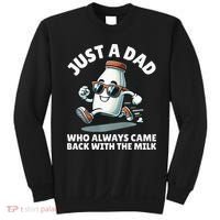 Just A Dad Who Always Came Back With The Milk Fathers Day Sweatshirt thumb 0
