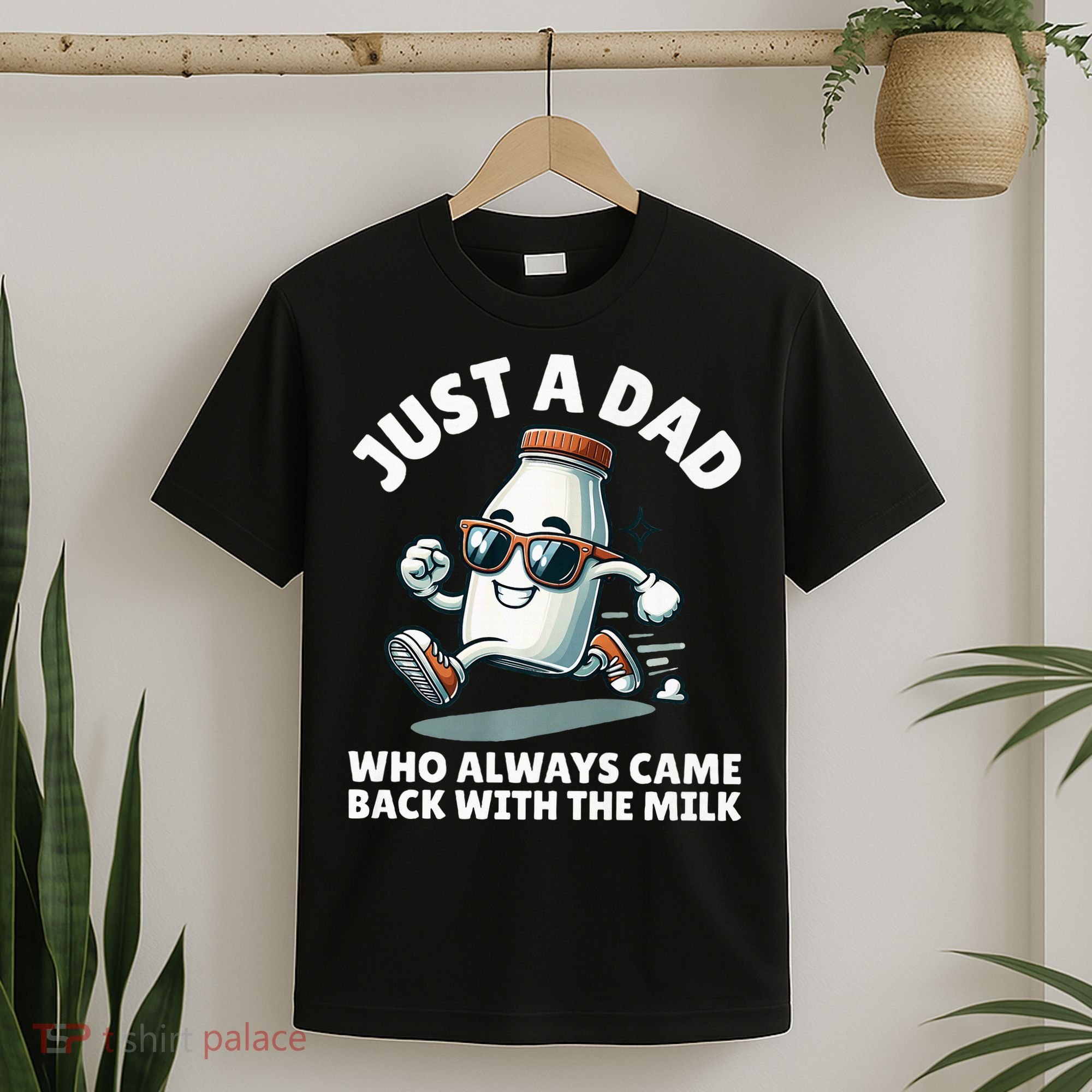 Just A Dad Who Always Came Back With The Milk Fathers Day T-Shirt
