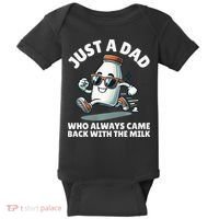 Just A Dad Who Always Came Back With The Milk Fathers Day Baby Bodysuit thumb 0
