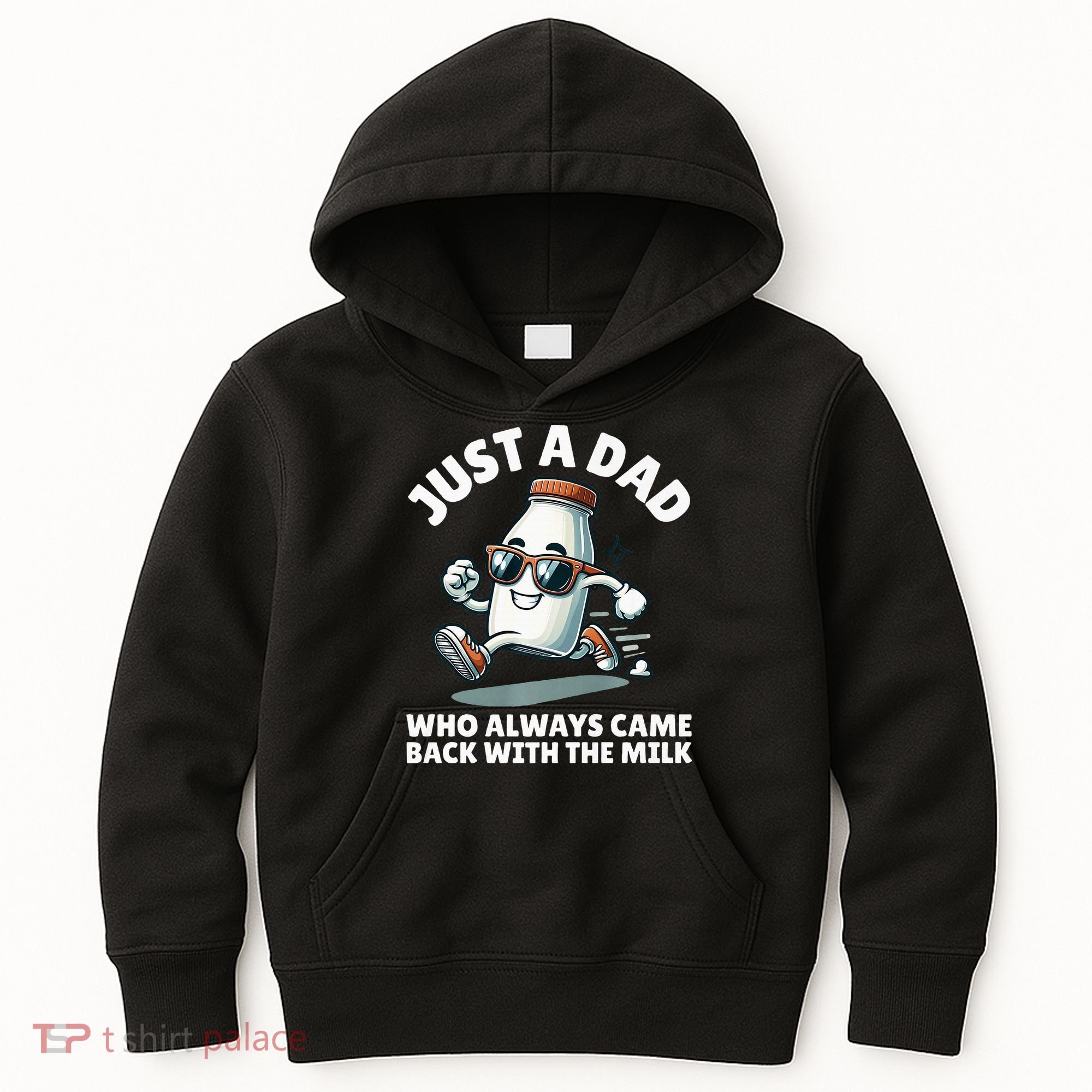 Just A Dad Who Always Came Back With The Milk Fathers Day Kids Hoodie