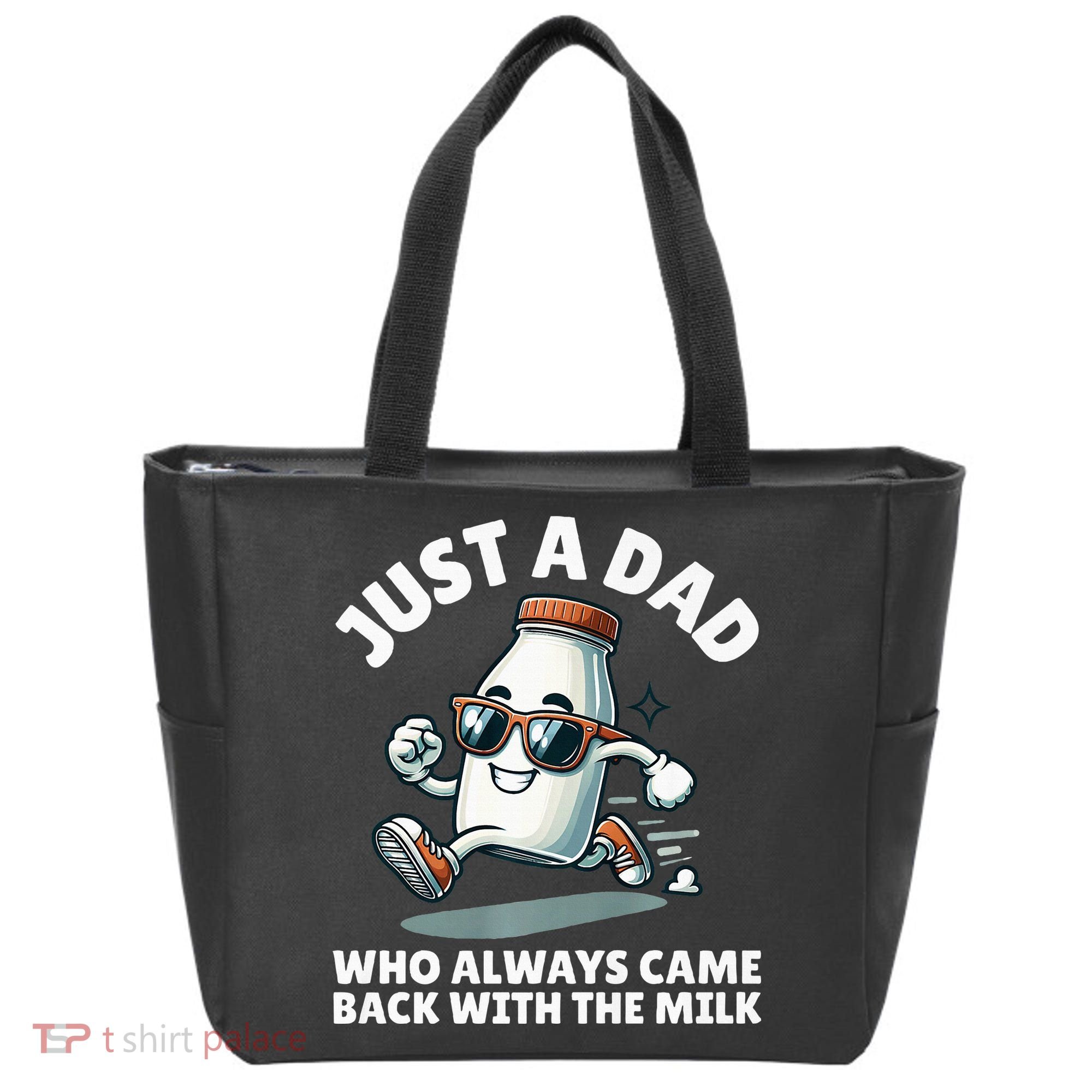 Just A Dad Who Always Came Back With The Milk Fathers Day Tote Bag