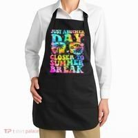 Just Another Day Closer To Summer Break Last Day Of School Apron thumb 2