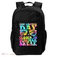 Just Another Day Closer To Summer Break Last Day Of School Backpack thumb 0
