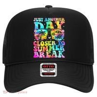 Just Another Day Closer To Summer Break Last Day Of School Hat thumb 0