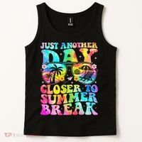 Just Another Day Closer To Summer Break Last Day Of School Tank Top thumb 2