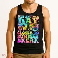 Just Another Day Closer To Summer Break Last Day Of School Tank Top thumb 3