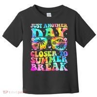 Just Another Day Closer To Summer Break Last Day Of School Toddler T-Shirt thumb 0
