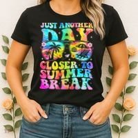 Just Another Day Closer To Summer Break Last Day Of School Women's T-Shirt thumb 2