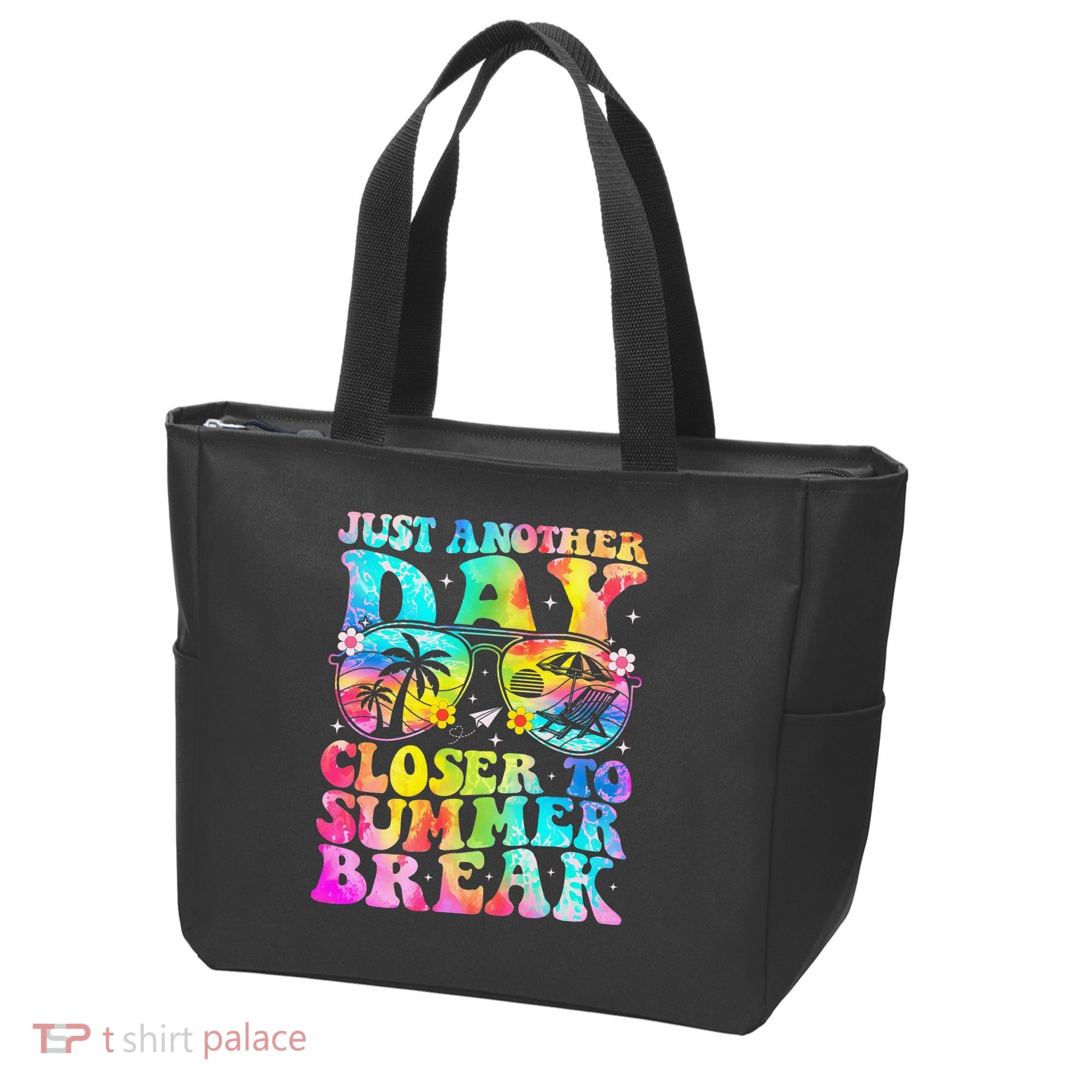 Just Another Day Closer To Summer Break Last Day Of School Tote Bag