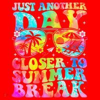 Just Another Day Closer To Summer Break Last Day Of School Santa Hat thumb 1