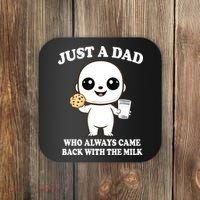 Just A Dad Who Always Came Back With The Milk Coaster thumb 0