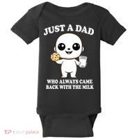 Just A Dad Who Always Came Back With The Milk Baby Bodysuit thumb 0