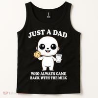 Just A Dad Who Always Came Back With The Milk Tank Top thumb 2