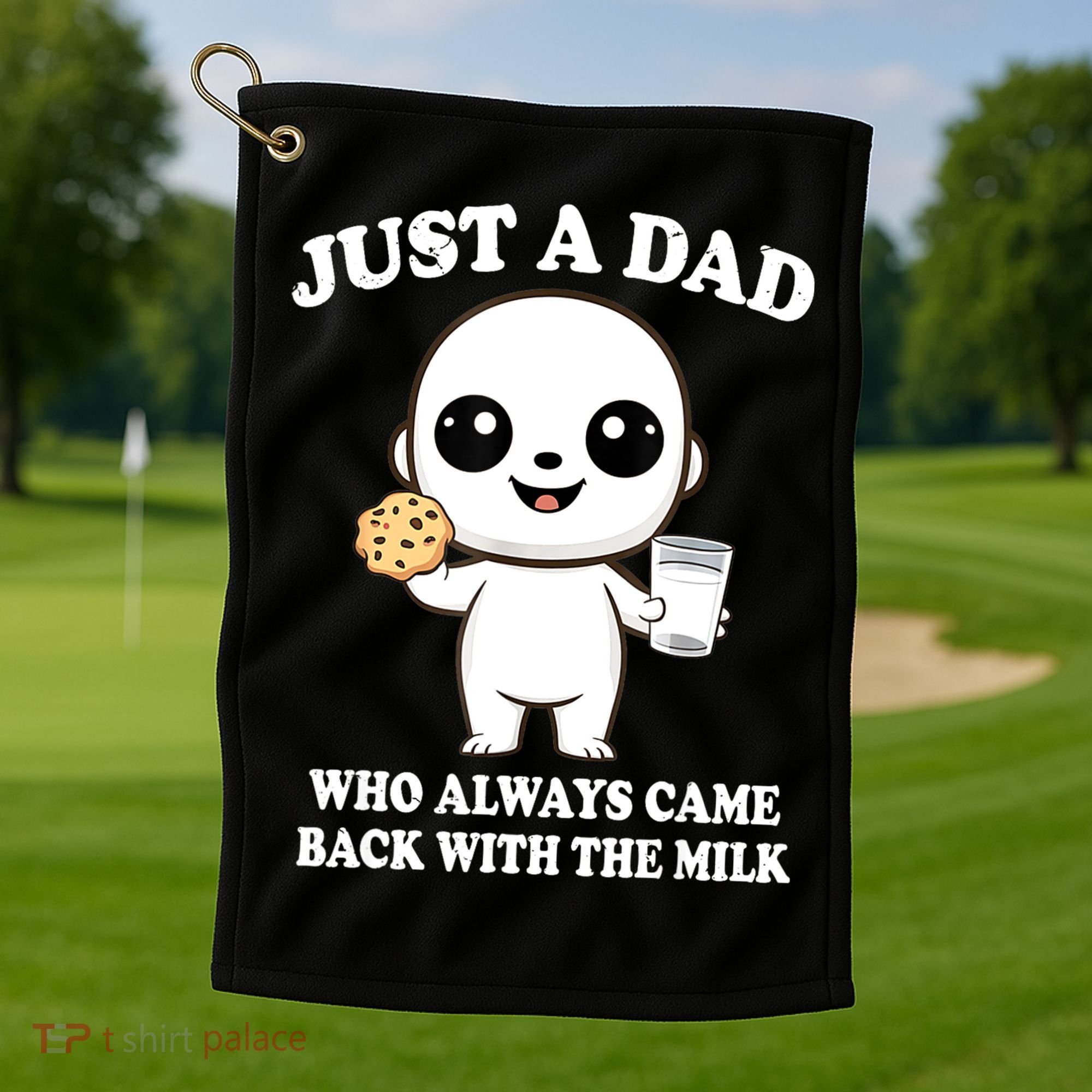 Just A Dad Who Always Came Back With The Milk Golf Towel