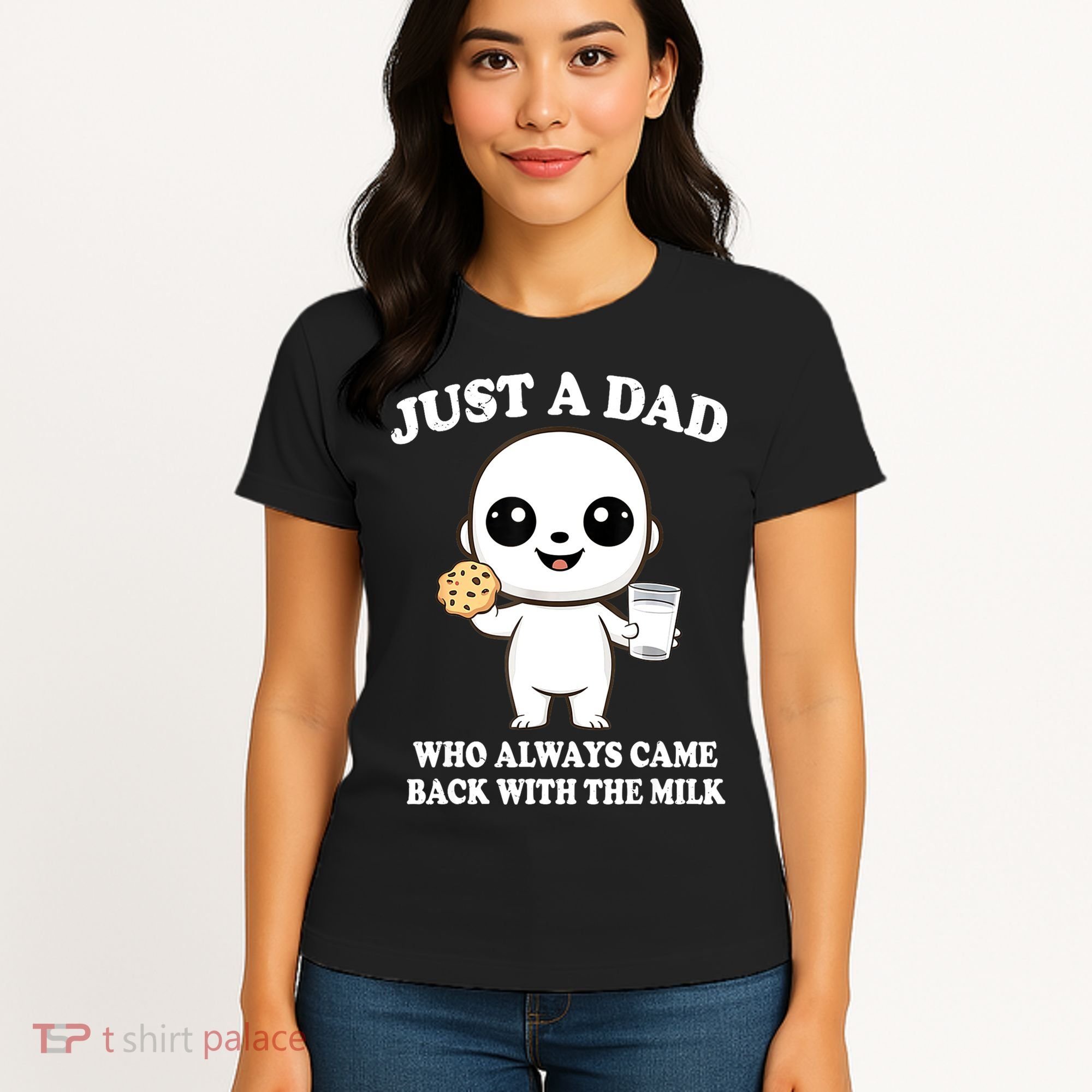 Just A Dad Who Always Came Back With The Milk Women's T-Shirt