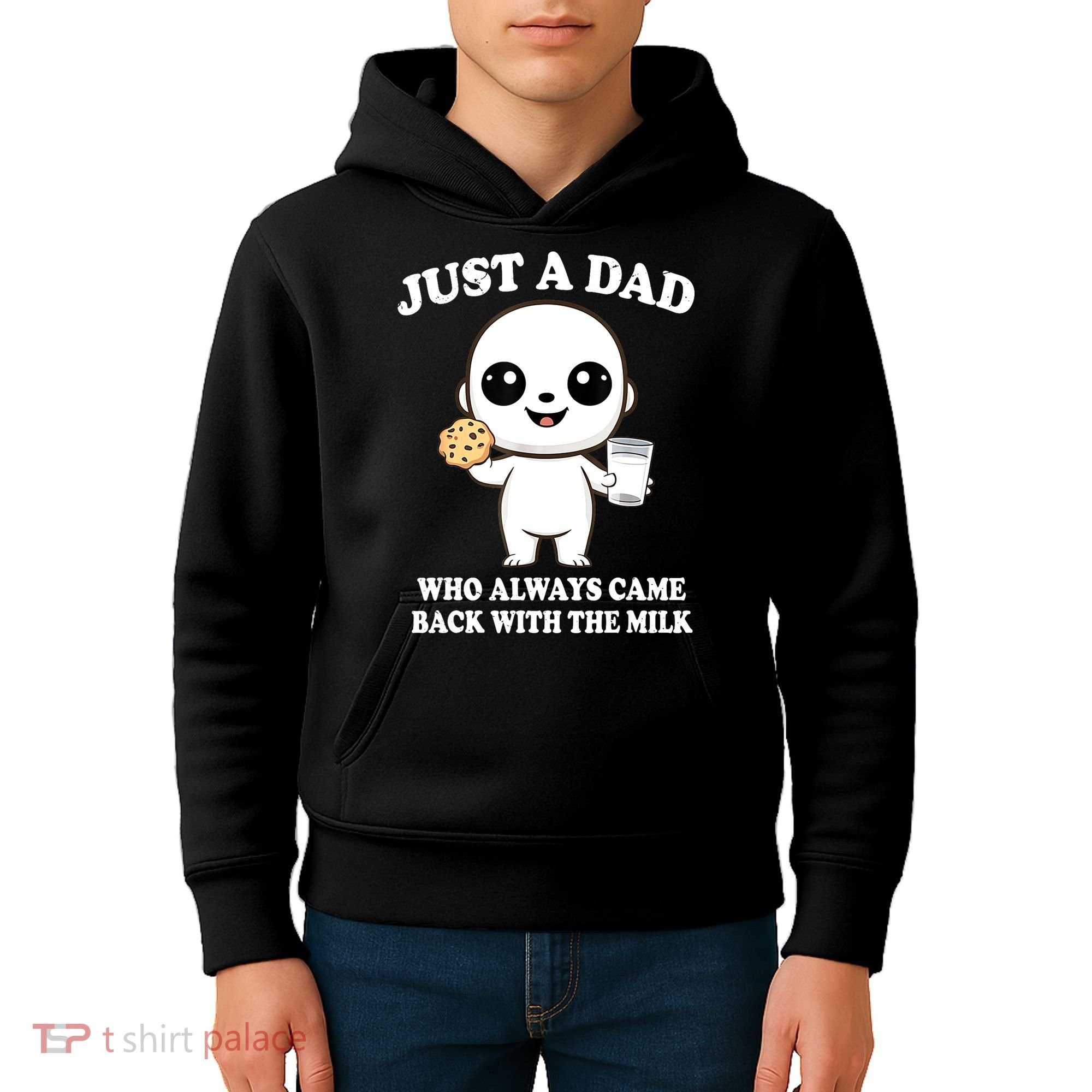 Just A Dad Who Always Came Back With The Milk Kids Hoodie