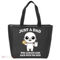 Just A Dad Who Always Came Back With The Milk Tote Bag thumb 0