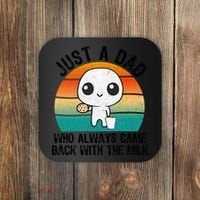Just A Dad Who Always Came Back With The Milk, Father's Day  Coaster thumb 0