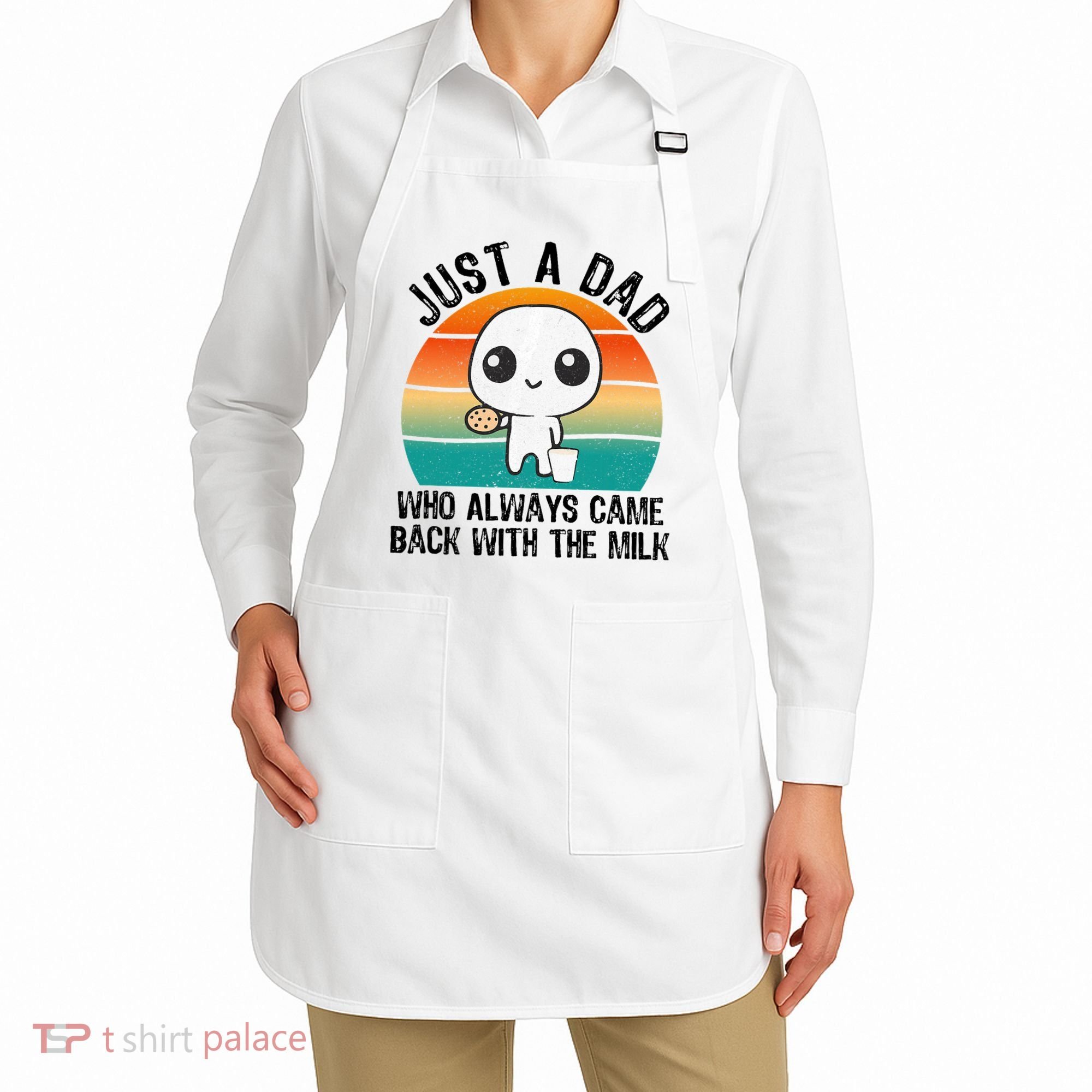 Just A Dad Who Always Came Back With The Milk, Father's Day  Apron