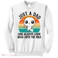 Just A Dad Who Always Came Back With The Milk, Father's Day  Sweatshirt thumb 0