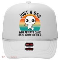 Just A Dad Who Always Came Back With The Milk, Father's Day  Hat thumb 0