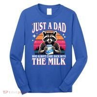 Just A Dad Who Always Came Back With The Milk Funny Raccoon Long Sleeve Shirt thumb 0