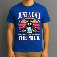 Just A Dad Who Always Came Back With The Milk Funny Raccoon T-Shirt thumb 3