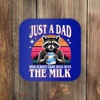 Just A Dad Who Always Came Back With The Milk Funny Raccoon Coaster thumb 0
