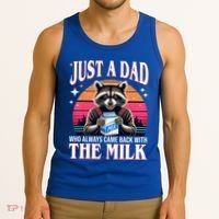 Just A Dad Who Always Came Back With The Milk Funny Raccoon Tank Top thumb 3