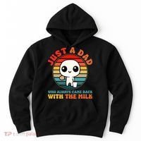 Just A Dad Who Always Came Back With The Milk Funny Father Hoodie thumb 0