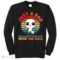 Just A Dad Who Always Came Back With The Milk Funny Father Sweatshirt thumb 0