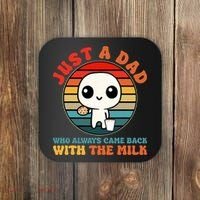 Just A Dad Who Always Came Back With The Milk Funny Father Coaster thumb 0